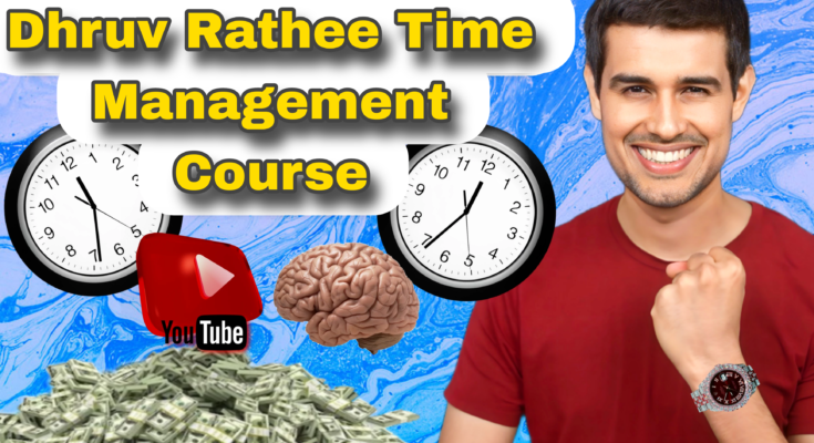 Dhruv Rathee Time Management Course Free Download N.O 01